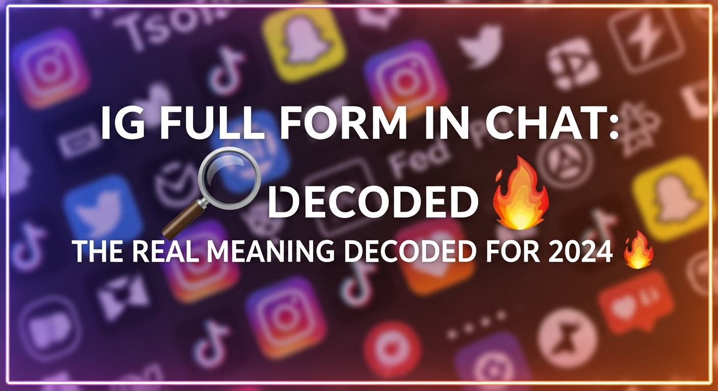 IG Full Form in Chat